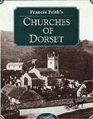Book cover for Francis Frith's Dorset Churches