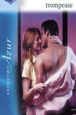 Cover of Seduction Trompeuse (Harlequin Azur)