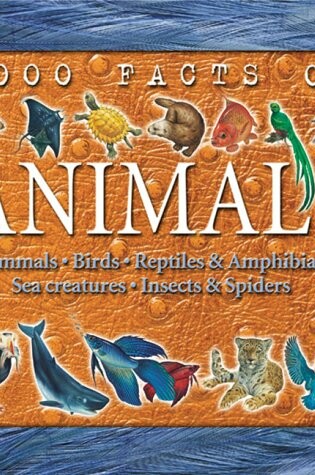 Cover of 1000 Facts on Animals