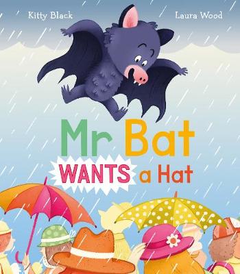 Book cover for Mr Bat Wants a Hat