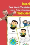 Book cover for Dutch First Words Vocabulary with Pictures Educational Flashcards