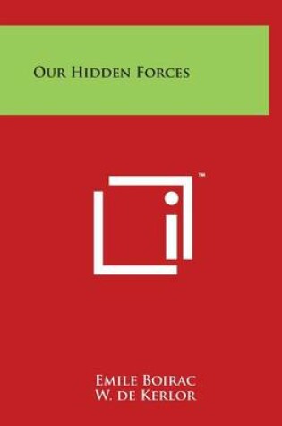 Cover of Our Hidden Forces