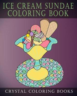 Book cover for Ice Cream Sundae Coloring Book