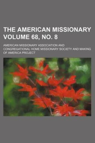 Cover of The American Missionary Volume 68, No. 8