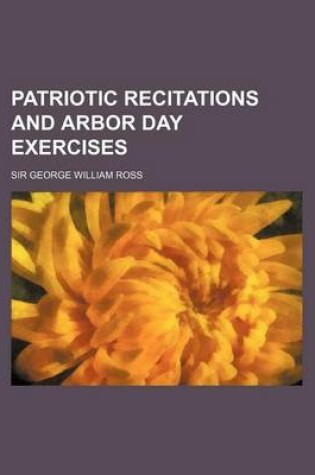 Cover of Patriotic Recitations and Arbor Day Exercises