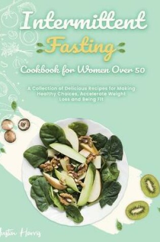 Cover of Intermittent Fasting Cookbook for Women Over 50