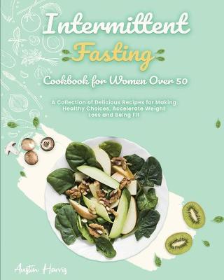 Book cover for Intermittent Fasting Cookbook for Women Over 50