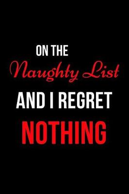 Book cover for On the Naughty List and I Regret Nothing