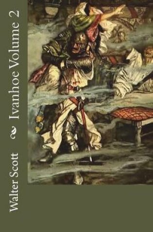 Cover of Ivanhoe Volume 2