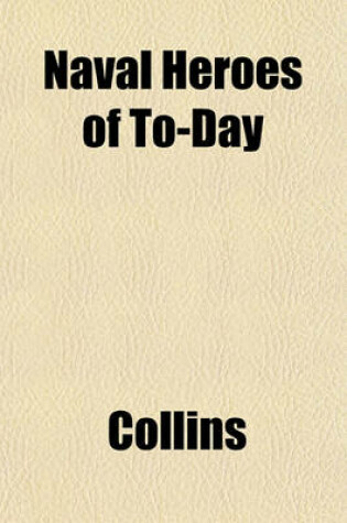 Cover of Naval Heroes of To-Day