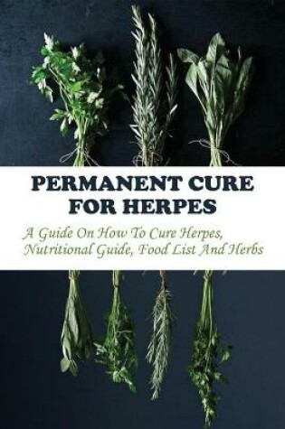 Cover of Permanent Cure For Herpes