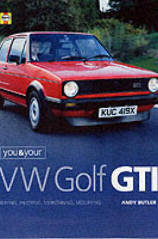 Cover of You and Your VW Golf GTI