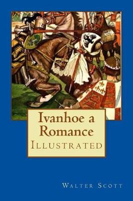 Cover of Ivanhoe a Romance