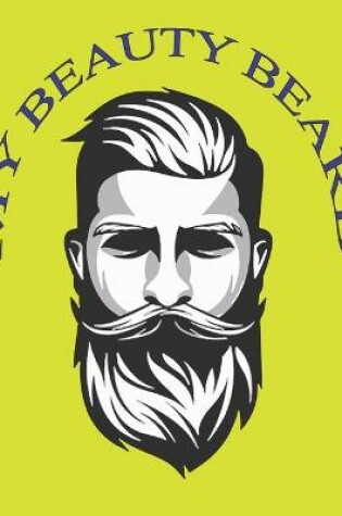 Cover of My Beauty Beard