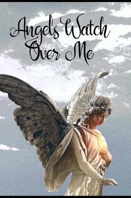 Book cover for Angels Watch Over Me