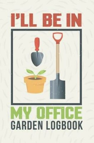 Cover of I'll Be in My Office