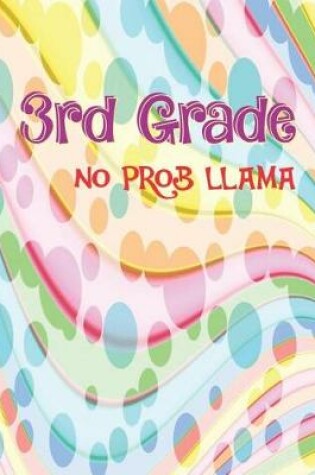 Cover of 3rd Grade No Prob Llama