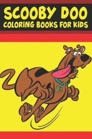 Cover of Scooby Doo Coloring Books For Kids