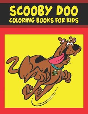 Book cover for Scooby Doo Coloring Books For Kids