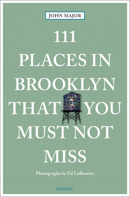 Book cover for 111 Places in Brooklyn That You Must Not Miss