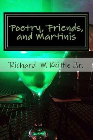 Cover of Poetry, Friends, and Martinis