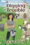 Book cover for Digging Up Trouble
