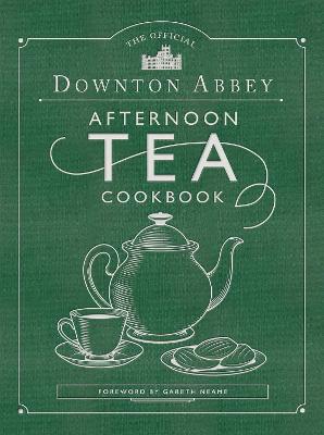 Cover of The Official Downton Abbey Afternoon Tea Cookbook