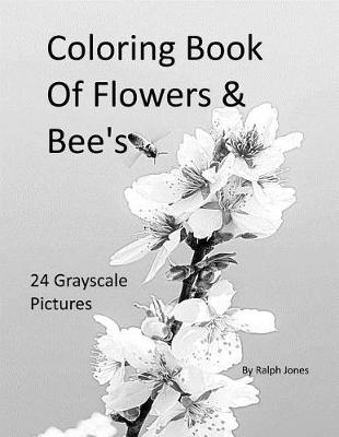 Book cover for Coloring Book Of Flowers & Bee's