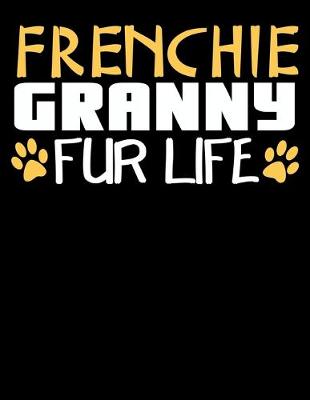 Book cover for Frenchie Granny Fur Life