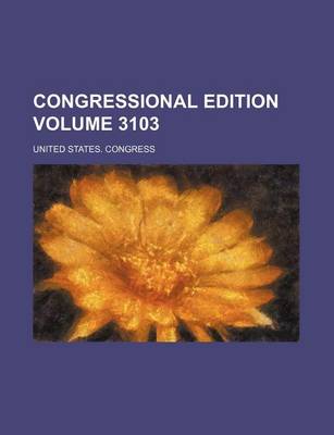 Book cover for Congressional Edition Volume 3103