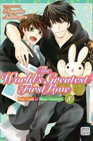 Cover of The World's Greatest First Love, Vol. 10