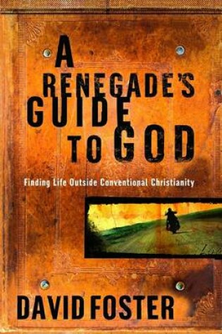 Cover of A Renegade's Guide To God