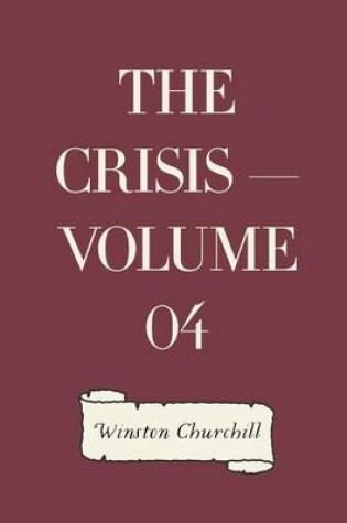 Cover of The Crisis - Volume 04