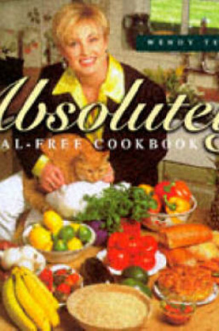 Cover of The Absolutely Animal Free Cookbook