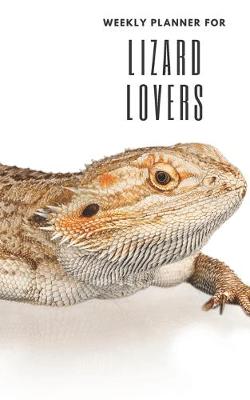 Book cover for Weekly Planner for Lizard Lovers