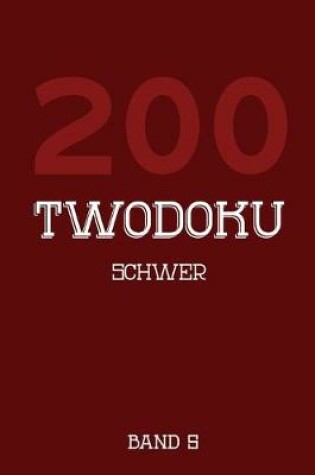 Cover of 200 Twodoku Schwer Band 5