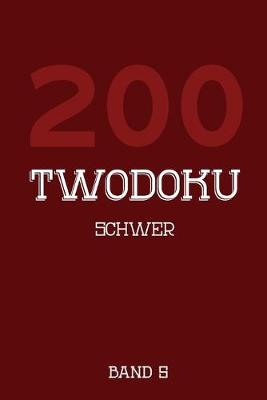 Book cover for 200 Twodoku Schwer Band 5