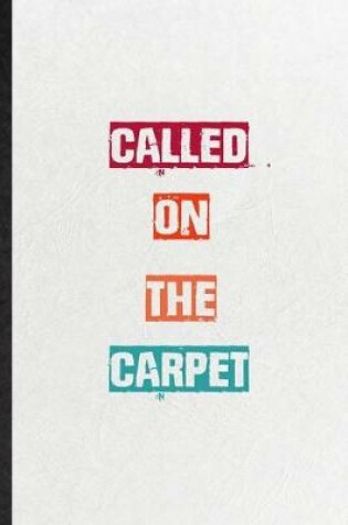 Cover of Called On The Carpet