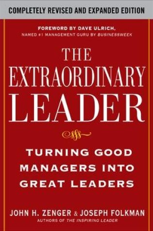 Cover of The Extraordinary Leader: Turning Good Managers Into Great Leaders