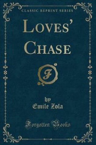 Cover of Loves' Chase (Classic Reprint)