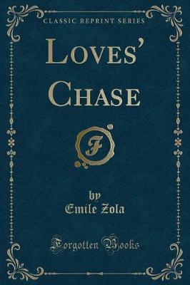 Book cover for Loves' Chase (Classic Reprint)