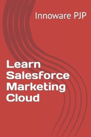 Cover of Learn Salesforce Marketing Cloud