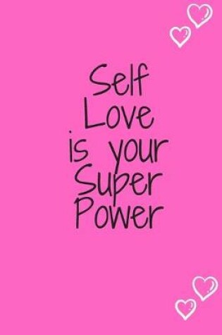 Cover of Self love is your Super Power