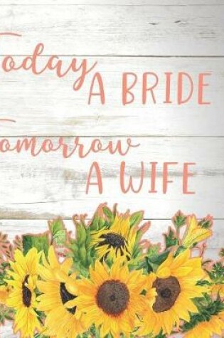 Cover of Today a Bride, Tomorrow a Wife