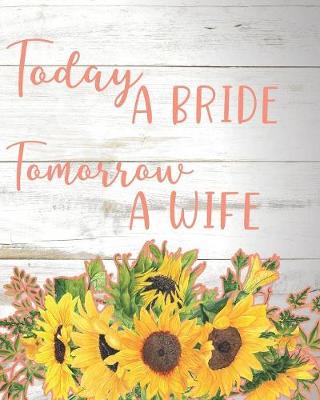 Book cover for Today a Bride, Tomorrow a Wife