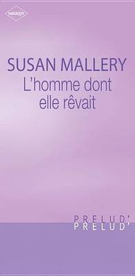 Book cover for L'Homme Dont Elle Revait (Harlequin Prelud')