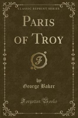 Book cover for Paris of Troy (Classic Reprint)