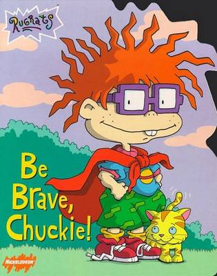 Book cover for Be Brave, Chuckie!