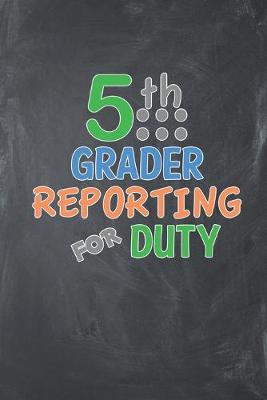 Book cover for 5th Grader Deporting for Duty