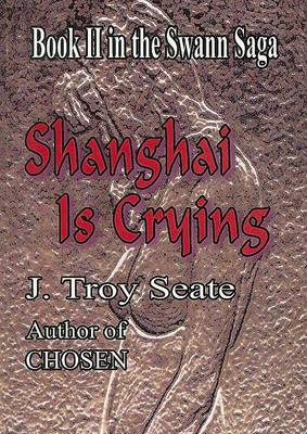 Book cover for Shanghai Is Crying